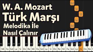 Mozart  Türk Marşı  Melodika İle Nasıl Çalınır [upl. by Navar]