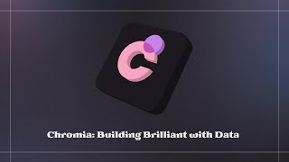 CHROMIA Building Brilliant with Data [upl. by Dhruv]