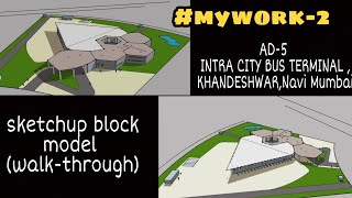 AD5  Bus terminal design  sketchup block model walkthrough  rdoseven architects [upl. by Venola]