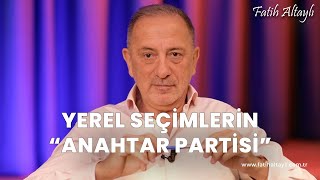 Fatih Altaylı yorumluyor Yerel seçimlerde quotanahtar partiquot hangisi [upl. by Myrtle447]