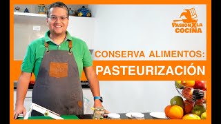 😀 Como Conservar Alimentos en 🥫 Frascos de Vidrio  Pasteurización [upl. by Mommy]