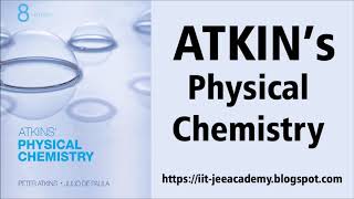 Atkinss Physical Chemistry 8th Edition For IIT JEE MAIN amp ADVANCED Preparation [upl. by Lenoel]