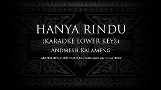 Hanya Rindu Karaoke Lower Keys Andmesh Kamaleng [upl. by Nor]