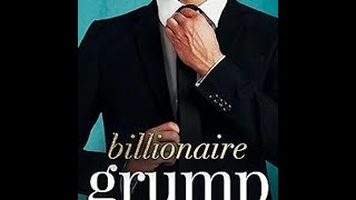 Billionaire Grump By Misha Bell Anna Zaires Romcom Billionaire Standalones  1  Romance Audiobook [upl. by Ahsinert288]