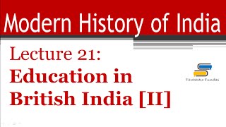 Lec 21  Education in British India Part 2 with Fantastic Fundas  Modern History [upl. by Latsirc291]