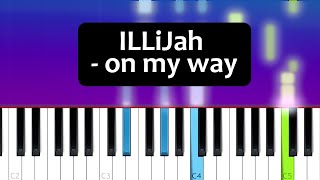 ILLiJah  ON MY WAY Piano tutorial [upl. by Rolo]