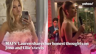 MAFS’ Lauren shares her honest thoughts on Jono and Ellie’s texts  Yahoo Australia [upl. by Anelet]