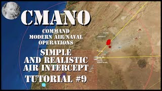 Command Modern AirNaval Operations  Simple and Realistic Intercept  Tutorial 9 [upl. by Balfore]