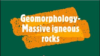 Gr 11 Geomorphology Massive igneous rocks [upl. by Eiramyelhsa686]