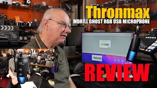 Thronmax Mdrill Ghost RGB USB Microphone Review [upl. by Rabush]