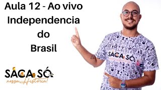 Aula 12  AO VIVO  Independência do Brasil  Centro de Isoladas  História  Prof hudson [upl. by Mitran]