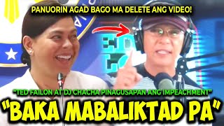 KAKAPASOK LANG NAGBABALA NA TED FAILON PWEDENG MABALIKTAD ANG IMPEACHMENT LABAN KAY VP SARA SALAMAT [upl. by Bein492]