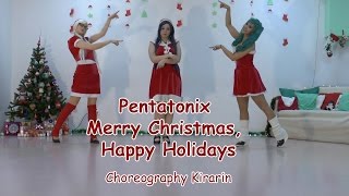 Pentatonix  Merry Christmas Happy Holidays dance Choreography Kirarin ★ Hachimitsu no Kiss ★ [upl. by Aila]