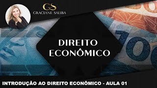 Introdução ao Direito Econômico  Aula 1 [upl. by Guillermo]