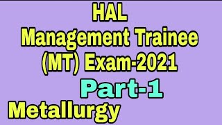 HAL Management Trainee MT Exam2021 Practice Video Part1HAL Exam2020HAL ExamMetallurgy2021 [upl. by Vere]