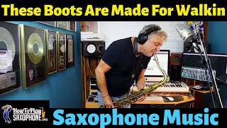 These Boots Are Made For Walkin  Sax Cover  Saxophone Music with Custom Backing Track [upl. by Milburr]