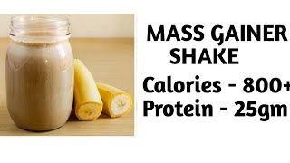 Homemade Mass Gainer Shake  800  calories  25 gm protein [upl. by Notled164]