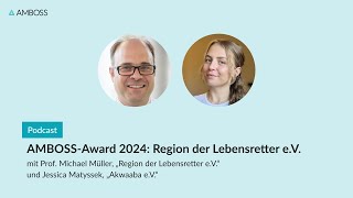 AMBOSSAward 2024 Region der Lebensretter eV  AMBOSSPodcast  146 [upl. by Hildick55]