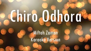 Chiro Odhora  Miftah Zaman  Karaoke  Fingerstyle  Only Guitra Chords [upl. by Nomis948]