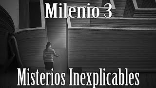 Milenio 3  Misterios Inexplicables [upl. by Zenda739]