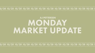 Monday Market Update  October 28th 2024 [upl. by Debra]