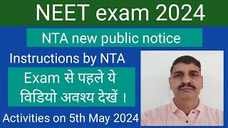 NEET exam 2024  NTA new notice  Activities on 5th May 24  Exam से पहले ये विडियो जरूर देखें। [upl. by Nyladnohr]