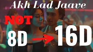 Akh Lad Jaave 16D Audio  Loveyatri  Bass Boosted  Virtual 8D Audio  3D Audio 3D Song 8D Music [upl. by Aivle]