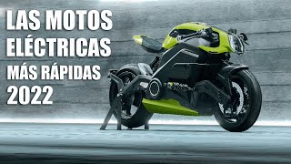 TOP 10 MOTOS ELÉCTRICAS MÁS RÁPIDAS DEL MUNDO 2022 [upl. by Niowtna]