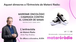 16a caminada contra el càncer de mama a lEntrevista de Mataró Ràdio 16102024 [upl. by Dorahs]