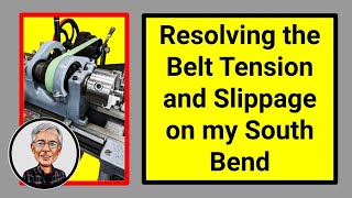 Resolving the Belt Slipping issue on My South Bend Lathe [upl. by Rosane280]