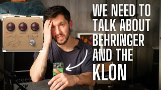 We Need to Talk About Behringer and The Klon [upl. by Ogires370]