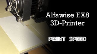 Alfawise EX8  Print Speed [upl. by Erna]