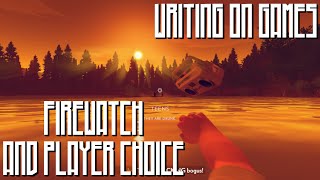 Firewatch and the Consequence of Player Choice ReviewAnalysis  Writing on Games [upl. by Reteid648]