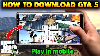 HOW TO DOWNLOAD GTA 5 FREE IN MOBILE  GTA 5 KAISE DOWNLOAD KAREN  GTA 5 DOWNLOAD ANDROID [upl. by Arreit599]