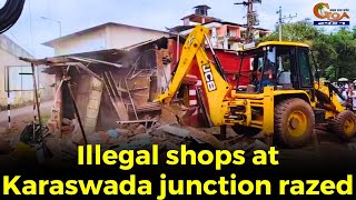 MustWatch Illegal shops at Karaswada junction razed [upl. by Gnoix]