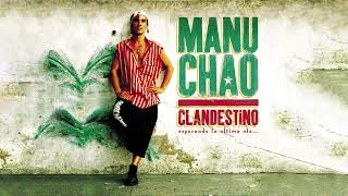 Manu Chao  Clandestino Full Album [upl. by Anirrak356]