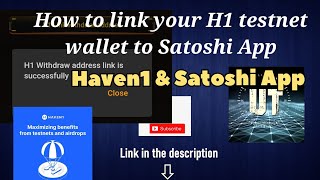 Haven1 amp Satoshi App  How to link H1 testnet wallet address to Satoshi app for H1 withdrawals [upl. by Lynea302]