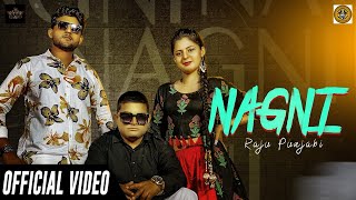 Nagni  Raju Punjabi  Parul Khatri  Ombir Dhanana  New Haryanvi Songs haryanavi 2020  New Songs [upl. by Vas944]