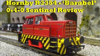 Hornby R3354 ‘Barabel’ 040 Sentinel Review [upl. by Narcho]