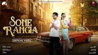 Sone Rangia Official Video Sharry Hassan  Gurlez Akhtar Ft Annie Rana  New Punjabi Songs 2024 [upl. by Ulrica]