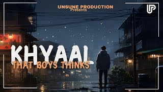 KHYAAL  That Boys Thinks Unsune Productions rapmusic sadmusic kpop unsuneproductions [upl. by Yelkcub]