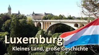 Luxemburg  kleines Land große Geschichte Luxemburg Doku  Dokumentation  Reportage [upl. by Ecad]