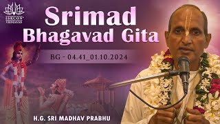 HG Sri Madhav Prabhu  BG  0441  01102024 [upl. by Aubigny993]