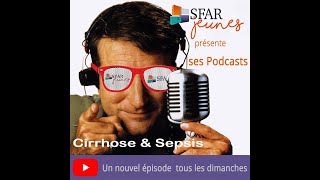 Podcast SFAR jeunes  Le cirrhotique amp le sepsis  Dr Weiss [upl. by Runck757]