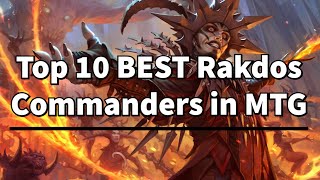 10 BEST Rakdos Commanders in MTG  MTG EDH  Magic The Gathering [upl. by Eenal]