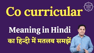 Co curricular meaning in Hindi  Co curricular ka matlab kya hota hai  English to hindi [upl. by Amanda]