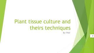 Plant Tissue Culture And Their Techniques  Step By Step Process  The Era of Biotechnology [upl. by Aneala700]