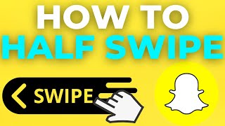 How To Half Swipe On Snapchat NEW UPDATE 2024 [upl. by Seek]