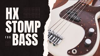 HX Stomp for Bass  Effects Walkthrough and Free Preset [upl. by Adoree]