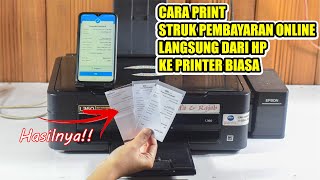 Cara print struk pembayaran online langsung dari hp ke printer biasa Calon Pebisnis Wajib Tau [upl. by Elliot]